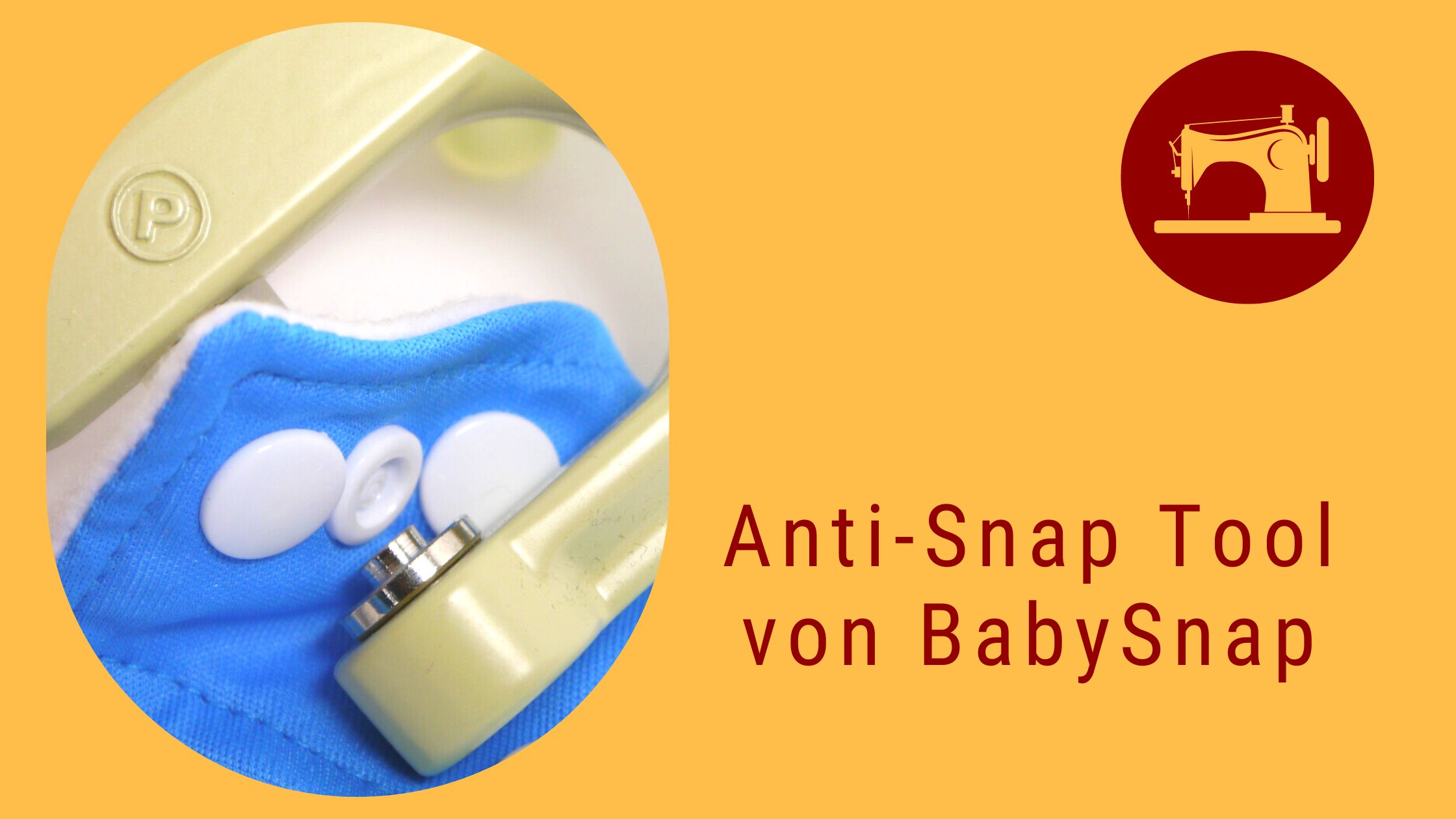 BabySnaps oder KAM Snaps entfernen mit dem Anti Snap Tool